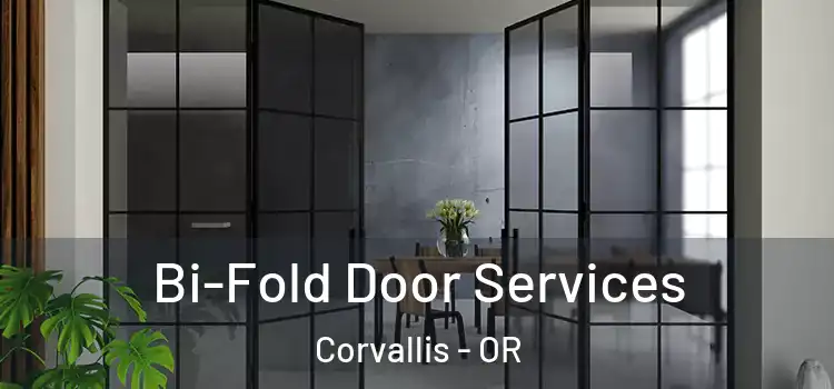 Bi-Fold Door Services Corvallis - OR