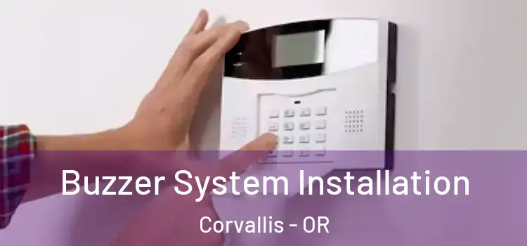 Buzzer System Installation Corvallis - OR