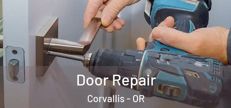 Door Repair Corvallis - OR