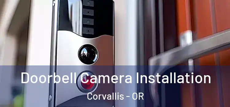  Doorbell Camera Installation Corvallis - OR