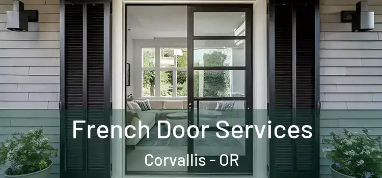 French Door Services Corvallis - OR