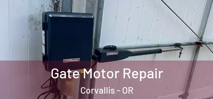  Gate Motor Repair Corvallis - OR