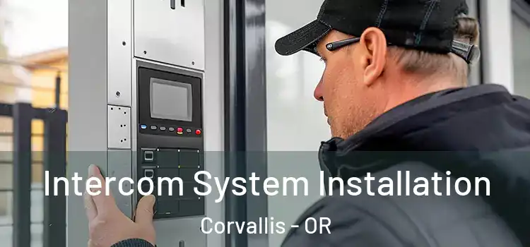 Intercom System Installation Corvallis - OR