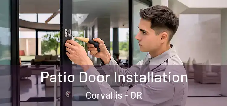 Patio Door Installation Corvallis - OR