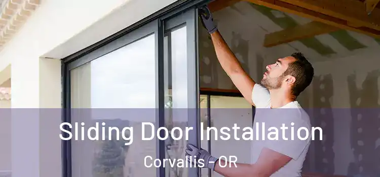 Sliding Door Installation Corvallis - OR
