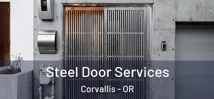 Steel Door Services Corvallis - OR