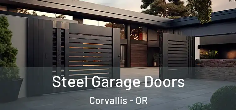Steel Garage Doors Corvallis - OR